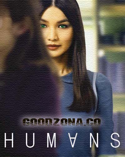 Humans / Люди 1 сезон
